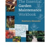 THE ESSENTIAL GARDEN MAINTENANCE WORKBOOK